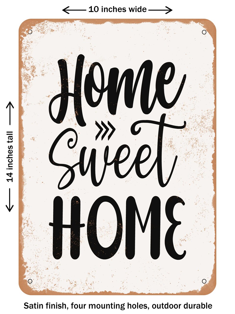 DECORATIVE METAL SIGN - Home Sweet Home - 3 - Vintage Rusty Look